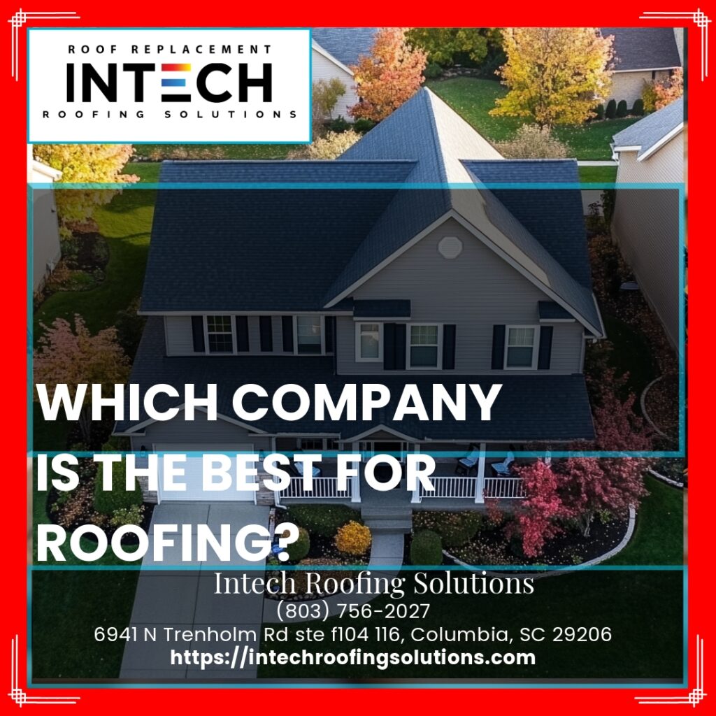 Which company is the best for roofing?