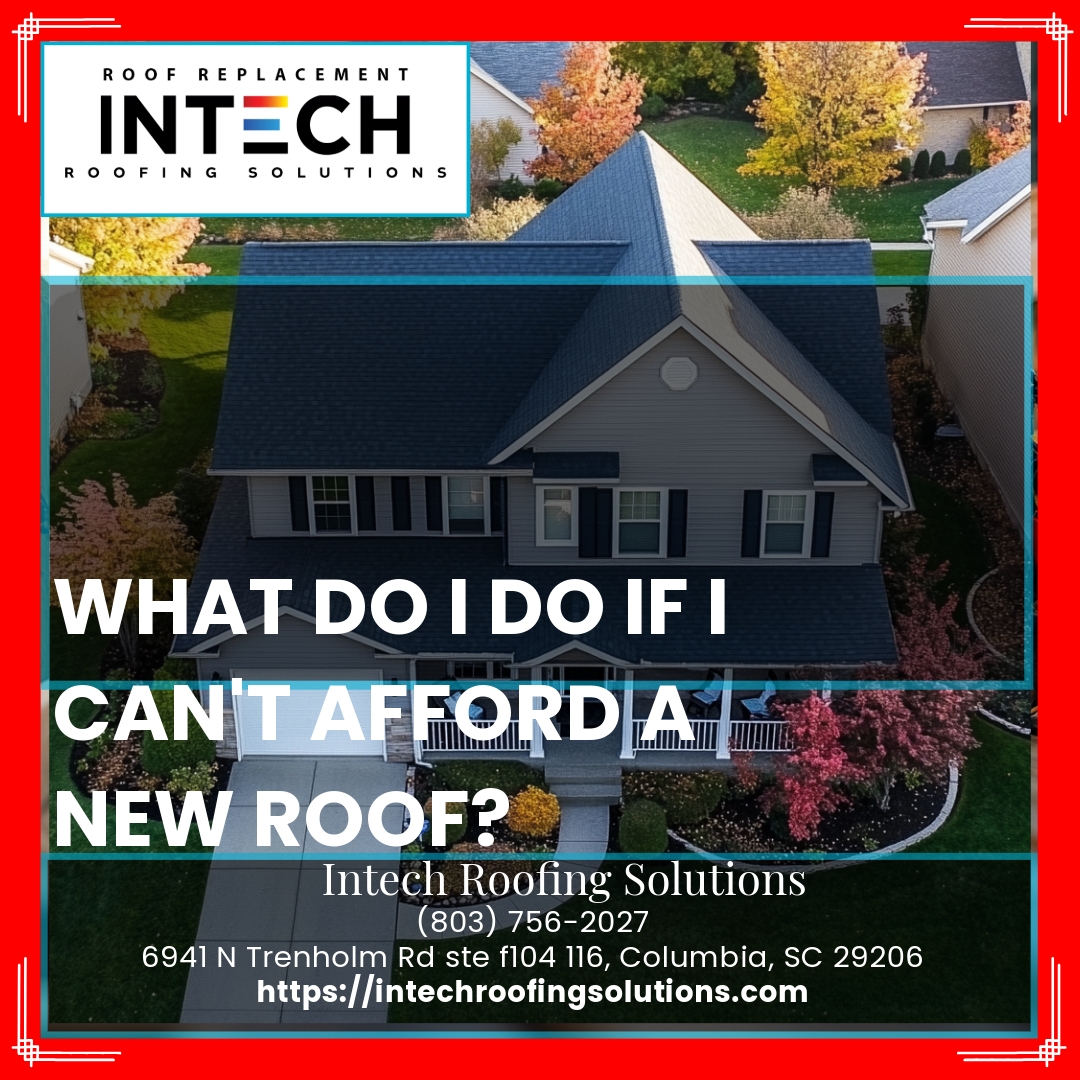 What do I do if I can't afford a new roof?